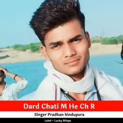 Dard Chati M He Ch R